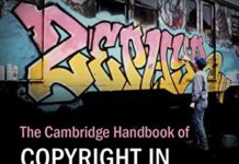 The Cambridge Handbook of Copyright in Street Art and Graffiti