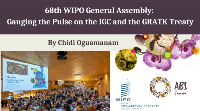 68TH WIPO GENERAL ASSEMBLY: GAUGING THE PULSE ON THE IGC AND THE GRATK TREATY